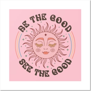 Be The Good, See the Good Boho Sun Smiling Posters and Art